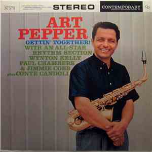 Art Pepper - Gettin' Together!
