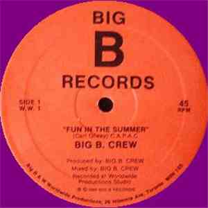 Big B. Crew - Fun In The Summer