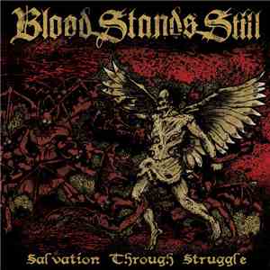 Blood Stands Still - Salvation Through Struggle