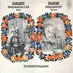 Borodin, Dvořák Performed By The Gabrieli String Quartet - String Quartet N ...