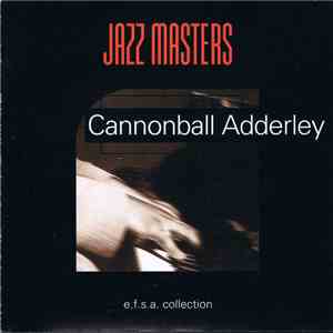 Cannonball Adderley - Jazz Masters