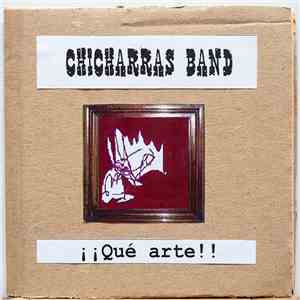 Chicharras Band - ¡¡Qué Arte!!