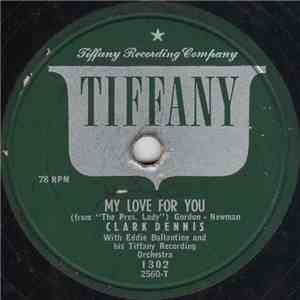 Clark Dennis - My Love For You / Granada