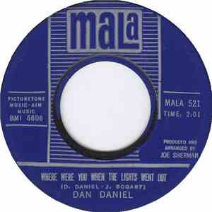 Dan Daniel  - Where Were You When The Lights Went Out / My Baby Is Good Peo ...