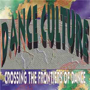 Dance Culture - Crossing The Frontiers Of Dance