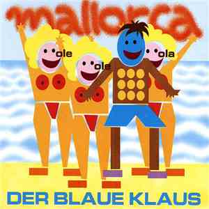 Der Blaue Klaus - Mallorca (Ole Ole Ola)
