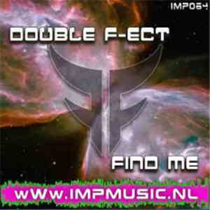 Double F-ect - Find Me