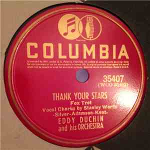 Eddy Duchin And His Orchestra - Thank Your Stars / Adios, Americano