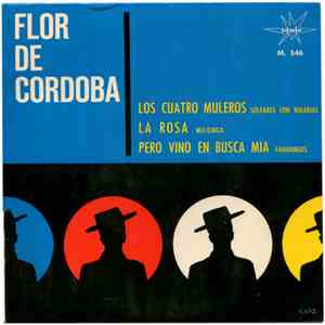 Flor De Cordoba - Los Cuatro Muleros