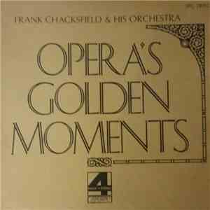 Frank Chacksfield & His Orchestra - Opera's Golden Moments
