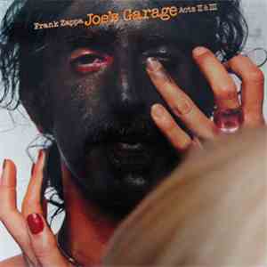 Frank Zappa - Joe's Garage Acts II & III