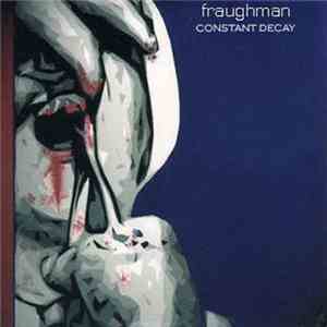 Fraughman - Constant Decay