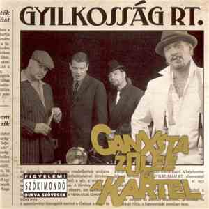 Ganxsta Zolee És A Kartel - Gyilkosság Rt.