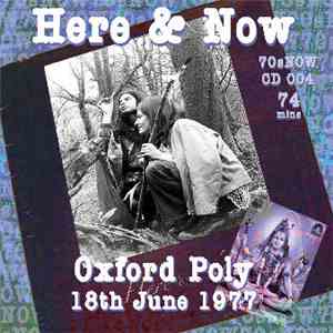 Here & Now - Oxford Poly 18th June 1977