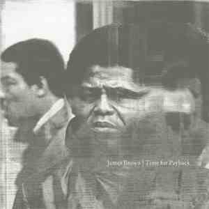 James Brown - Time For Payback