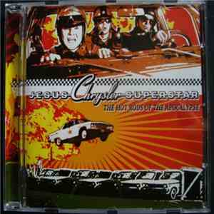 Jesus Chrysler Superstar - The Hot Rods Of The Apocalypse