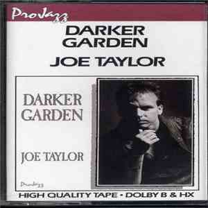 Joe Taylor  - Darker Garden