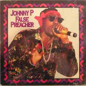 Johnny P - False Preacher