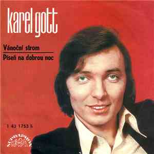 Karel Gott - Vánoční Strom / Píseň Na Dobrou Noc