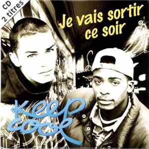 Keep Cool - Je Vais Sortir Ce Soir