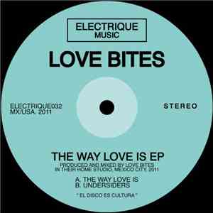 Love Bites  - The Way Love Is EP