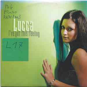 Lucca  - I've Got This Feeling