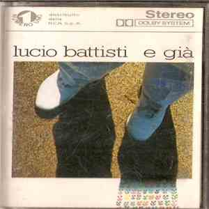 Lucio Battisti - E Già