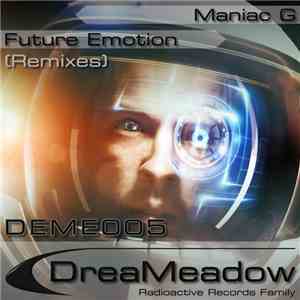 Maniac G - Future Emotion (Remixes)