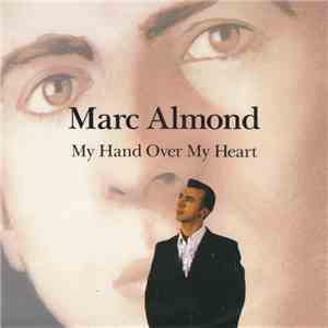 Marc Almond - My Hand Over My Heart
