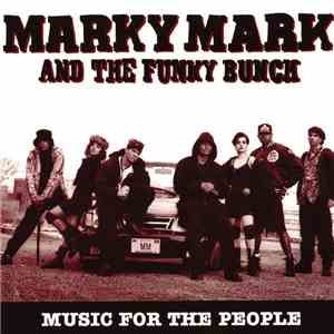 Marky Mark & The Funky Bunch - Music For The People