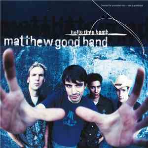 Matthew Good Band - Hello Time Bomb