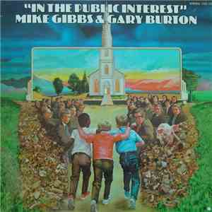 Michael Gibbs & Gary Burton - In The Public Interest