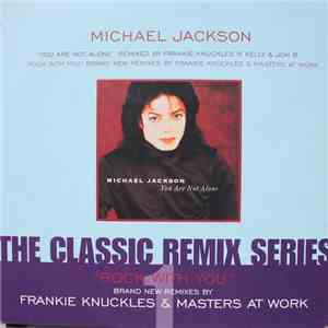 Michael Jackson - You Are Not Alone / Rock With You (The Classic Remix Seri ...