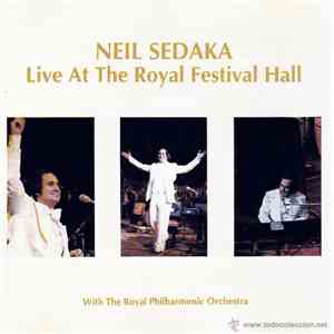 Neil Sedaka With The Royal Philharmonic Orchestra - Live At The Royal Festi ...