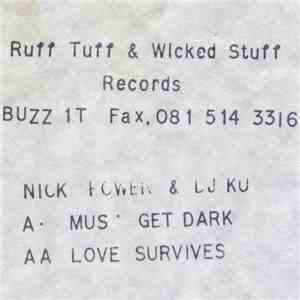 Nick Power & DJ KU - Mus Get Dark / Love Survives