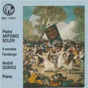 Padre Antonio Soler - André Gorog - 9 Sonates, Fandango