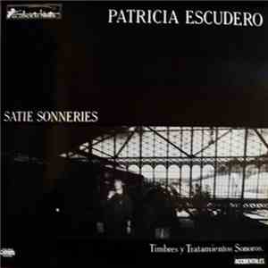 Patricia Escudero - Satie Sonneries