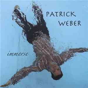 Patrick Weber  - Immerse
