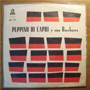 Peppino Di Capri E I Suoi Rockers - Peppino Di Capri E I Suoi Rockers