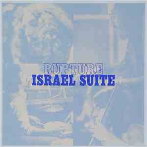 Rupture - Israel Suite