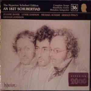 Schubert - Juliane Banse, Lynne Dawson, Michael Schade, Gerald Finley, Grah ...