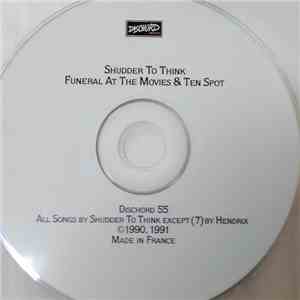 Shudder To Think - Funeral At The Movies & Ten Spot