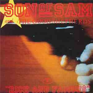 Son Of Sam And The Good Shepherds - Rich And Famous - Eight Songs Of Greed