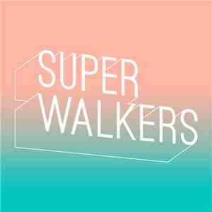 Superwalkers - Not Like Us