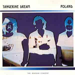 Tangerine Dream - Poland (The Warsaw Concert)