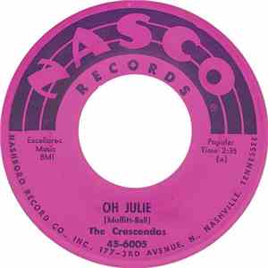 The Crescendos - Oh Julie / My Little Girl
