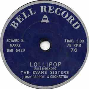 The Evans Sisters / Dottie Evans - Lollipop / Who's Sorry Now