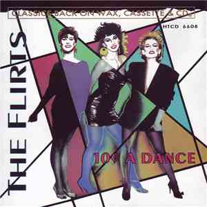 The Flirts - 10¢ A Dance
