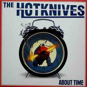 The Hotknives - About Time