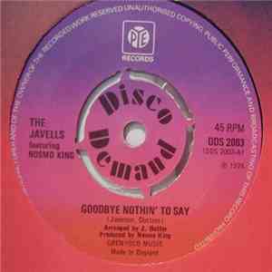 The Javells Featuring Nosmo King - Goodbye Nothin' To Say
